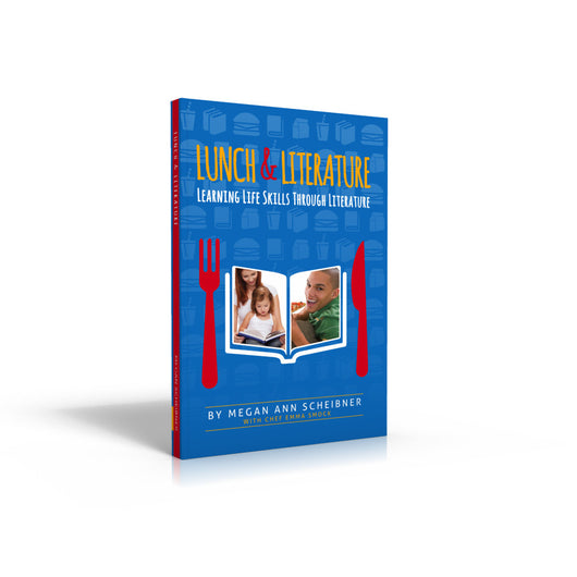 Lunch and Literature Book: Learning Life Skills Through Literature