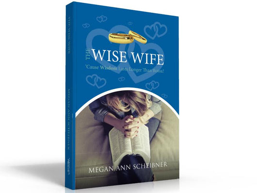 The Wise Wife Book: 'Cause Wisdom Lasts Longer than Botox!
